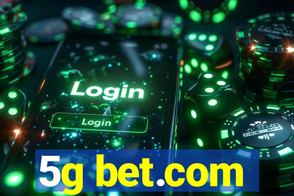 5g bet.com